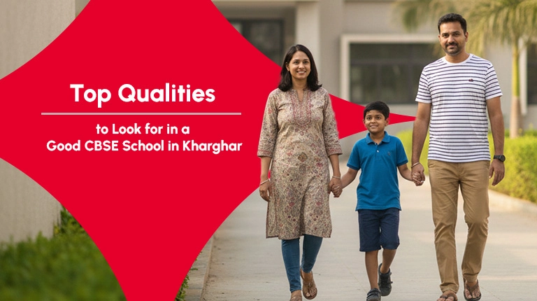 Top Qualities to Look for in a Good CBSE School in Kharghar