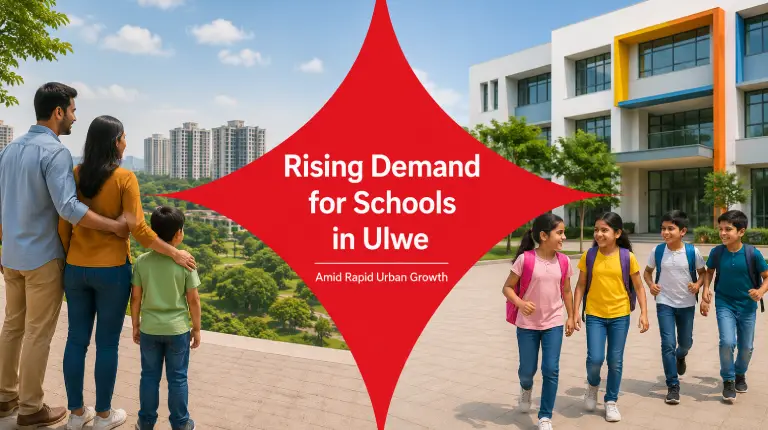 Growing demand for CBSE schools in Ulwe amid rapid urban development
